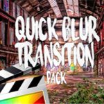 Ryan Nangle – Quick Blur Transitions for Final Cut Pro