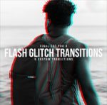 Glitch Flash Transitions Pack For Final Cut Pro